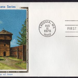 Scott #1604 Fort Nisqually (08/11/78) Colorano Silk FDC Tacoma WA